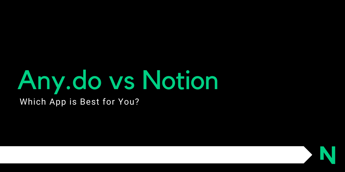 Any.do vs Notion: Which App is Best for You?